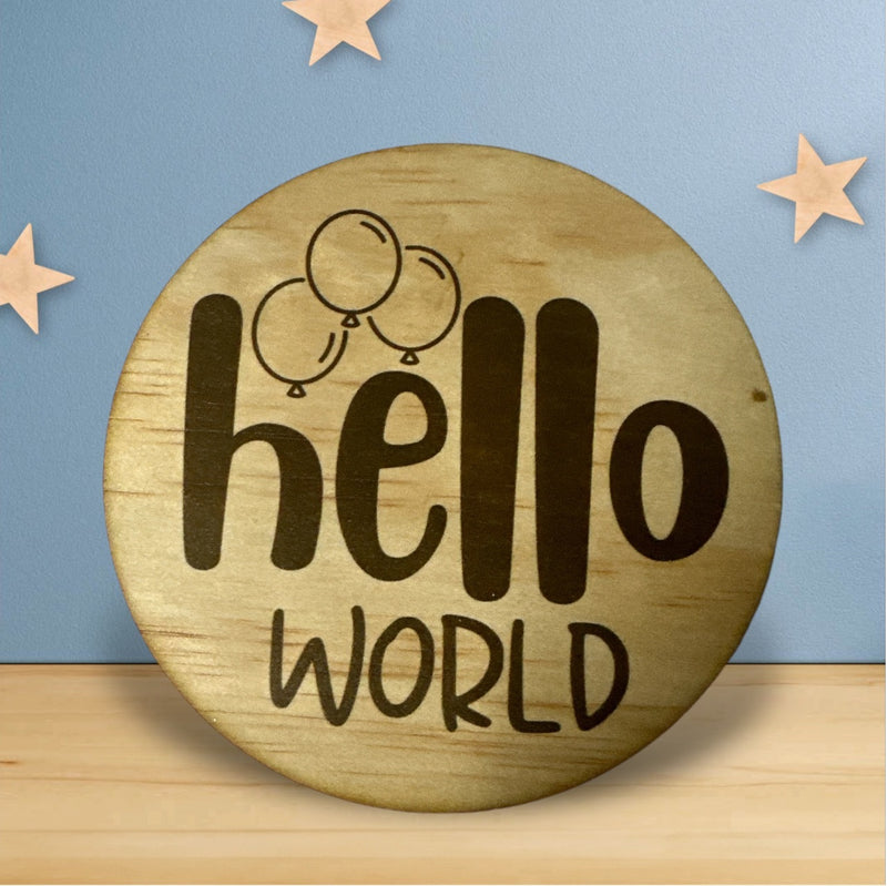 Hello World Baby Announcement Disc | Plywood - 125mm | Balloons | Celebration | Shower