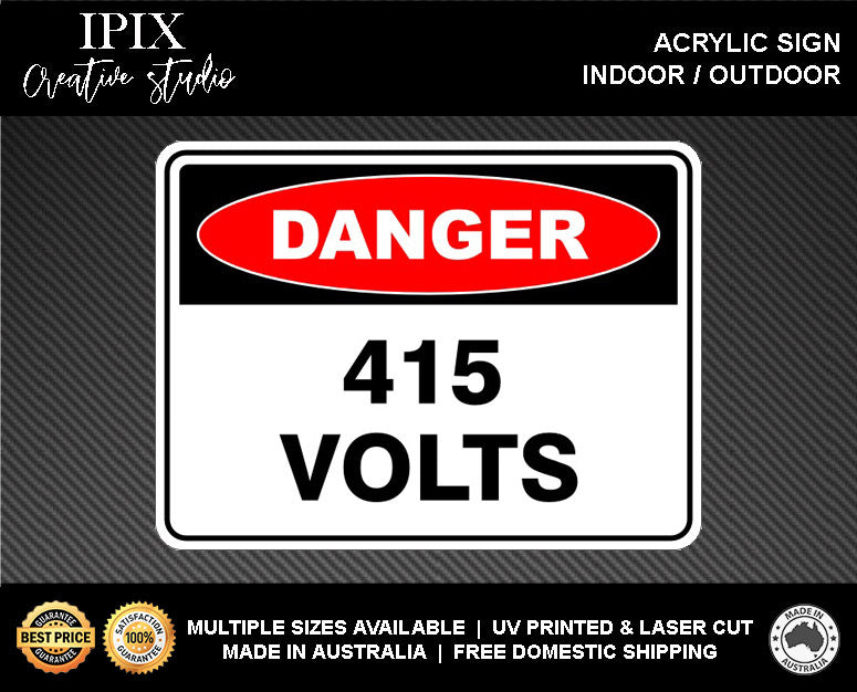 DANGER 415 VOLTS - DANGER - ACRYLIC SIGN | HEALTH & SAFETY