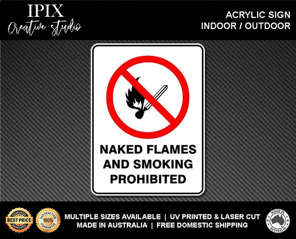 NAKED FLAMES AND SMOKING PROHIBITED - PROHIBITION | ACRYLIC | SIGN | HEALTH & SAFETY