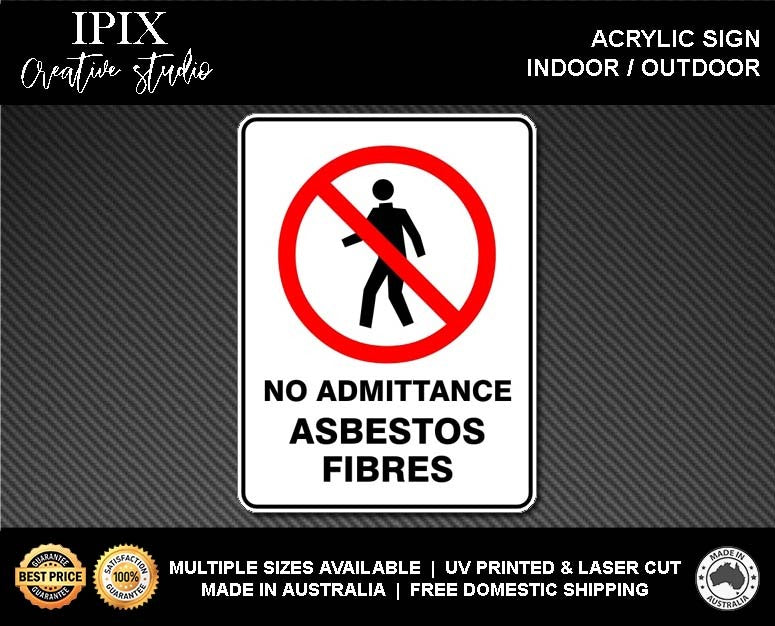 NO ADMITTANCE ASBESTOS FIBRES - PROHIBITION | ACRYLIC | SIGN | HEALTH & SAFETY