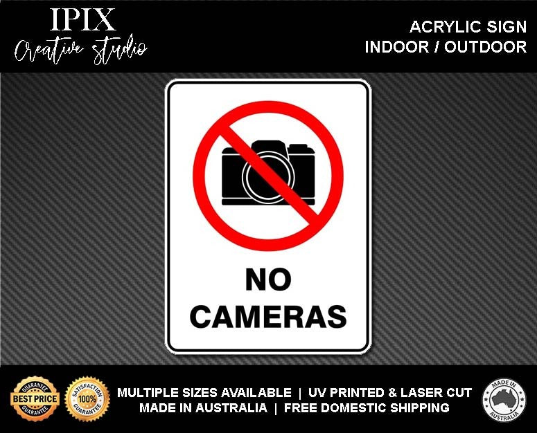 NO CAMERAS - PROHIBITION | ACRYLIC | SIGN | HEALTH & SAFETY