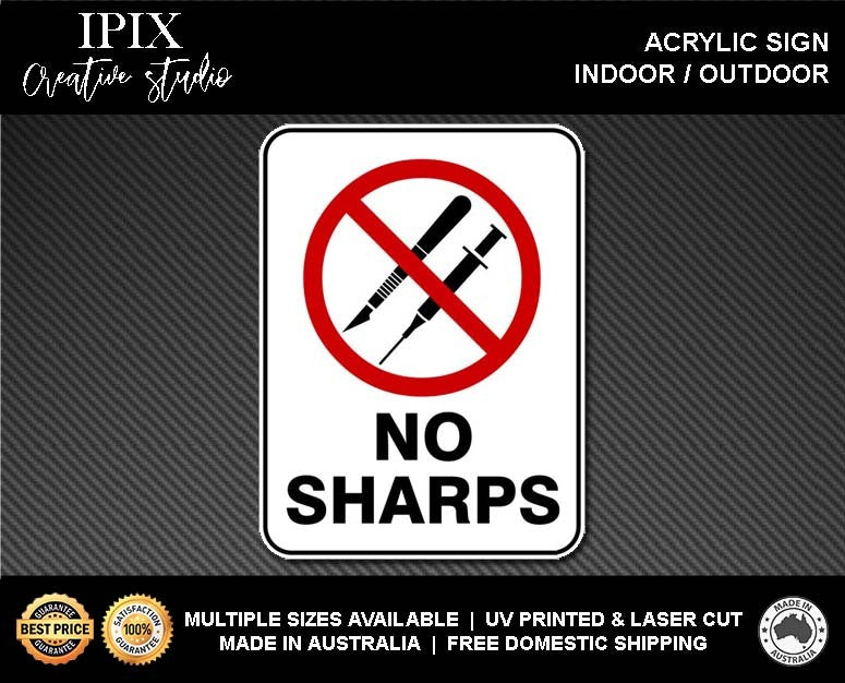 NO SHARPS - PROHIBITION | ACRYLIC | SIGN | HEALTH & SAFETY