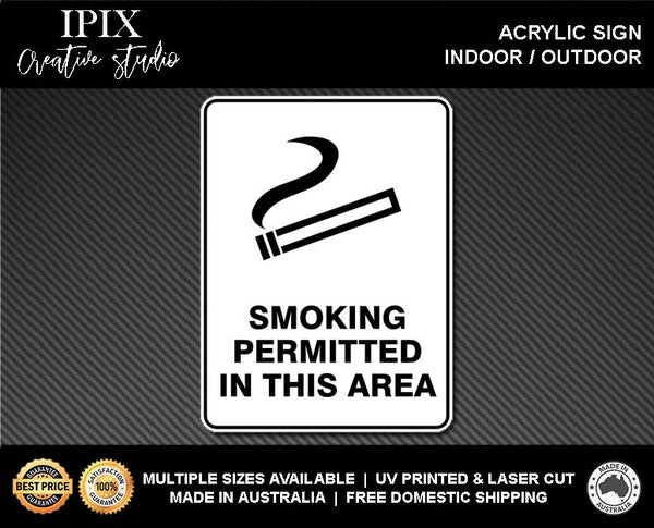 SMOKING PERMITTED IN THIS AREA - PROHIBITION | ACRYLIC | SIGN | HEALTH & SAFETY