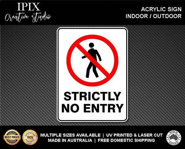 STRICTLY NO ADMITTANCE - PROHIBITION | ACRYLIC | SIGN | HEALTH & SAFETY