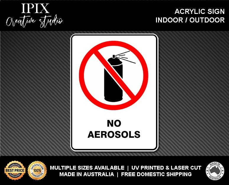 NO AEROSOLS - PROHIBITION | ACRYLIC | SIGN | HEALTH & SAFETY